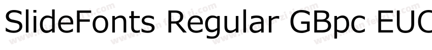SlideFonts Regular GBpc EUC H字体转换